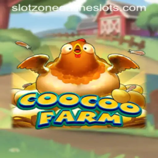 Exploring the Exciting World of CooCooFarm in SlotZone