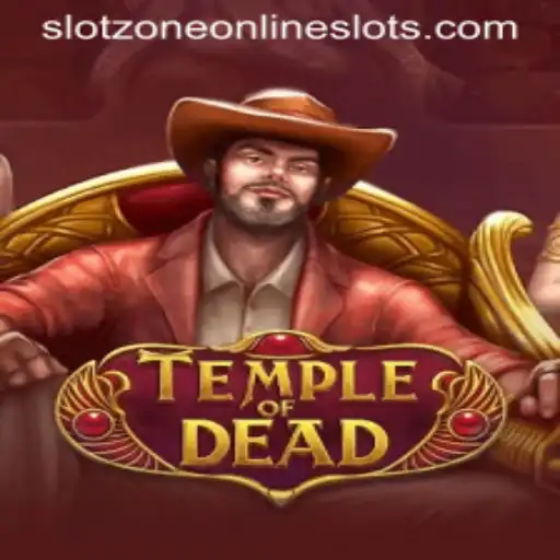Unveiling TempleofDead: The Latest Sensation in the Slotzone