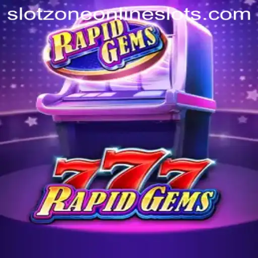Unveiling RapidGems777: A Dazzling Experience in Slotzone